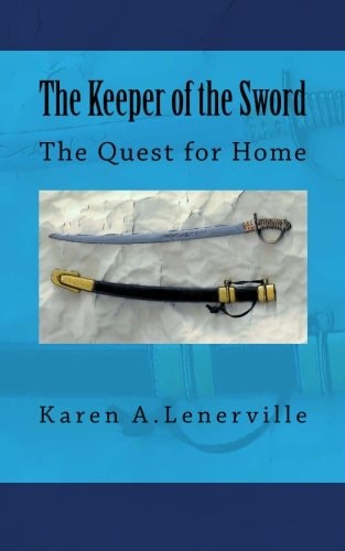 The Keeper of the Sword The Quest for Home