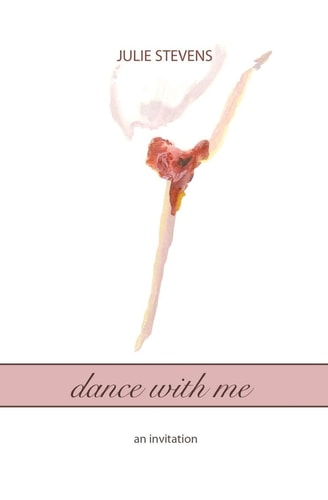 Dance with Me An Invitation