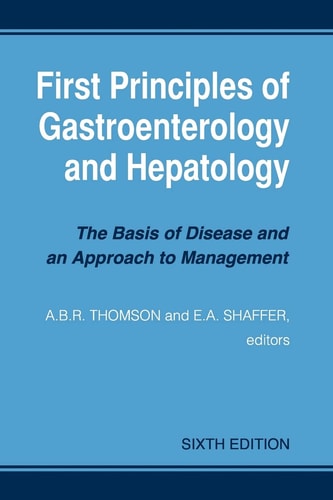 First Principles of Gastroenterology and Hepatology