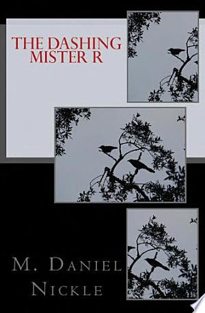 The Dashing Mister R