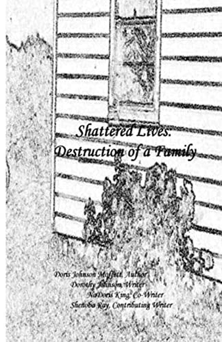 Shattered Lives Destruction Of A Family
