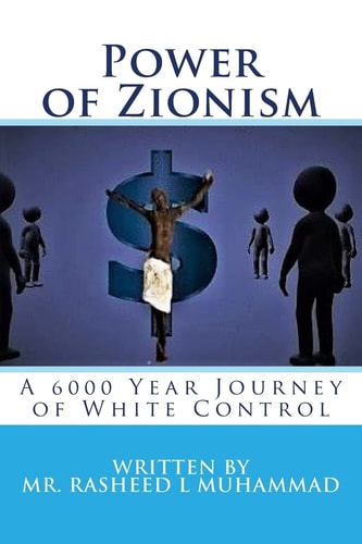 Power of Zionism A 6,000 Year Journey to White Control