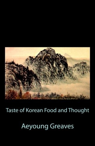 Taste of Korean Food and Thought