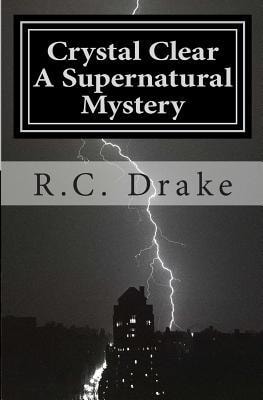 Crystal Clear, A Supernatural Mystery