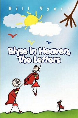 Blyss in Heaven, The Letters