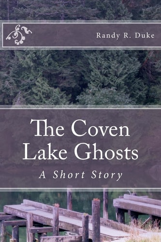 The Coven Lake Ghosts A Short Story