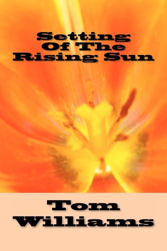 Setting Of The Rising Sun
