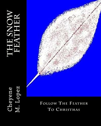 The Snow Feather The Magic Of Dreams