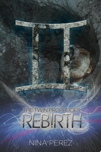 The Twin Prophecies: Rebirth