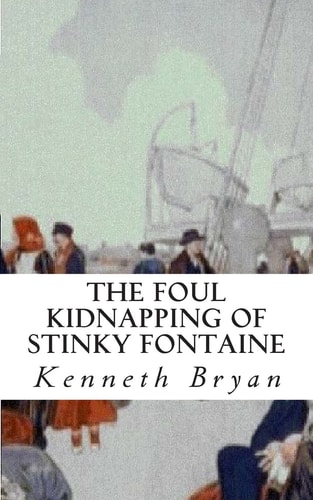 The Foul Kidnapping of Stinky Fontaine