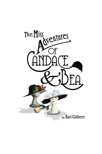 The Miss Adventures of Candace and Bea
