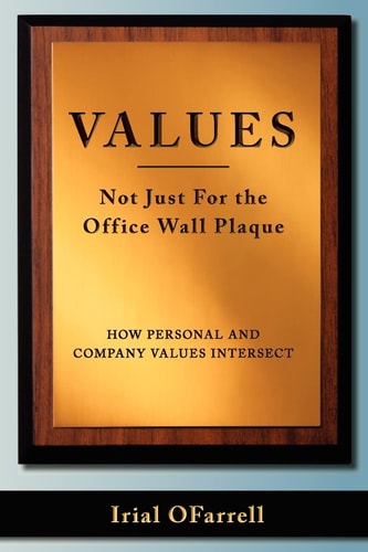 Values - Not Just for the Office Wall Plaque How Personal and Company Values Intersect