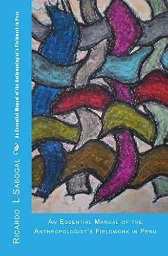 An Essential Manual of the Anthropologist's Fieldwork in Peru