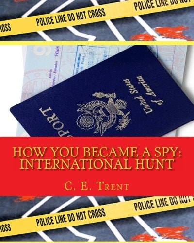 How You Became a Spy International Hunt