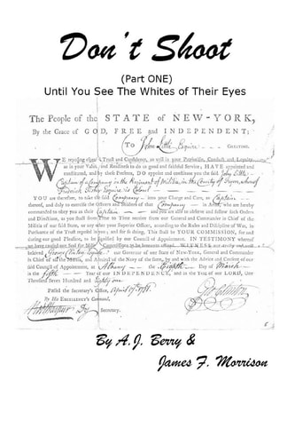 Don't Shoot (Part One) Until You See The Whites of Their Eyes