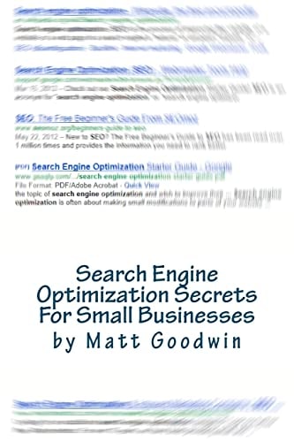 Search Engine Optimization Secrets For Small Businesses A Quick-Start Reference Guide