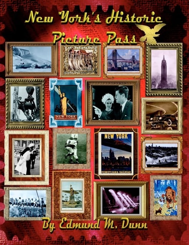 New York's Historic Picture Pass New York's Picture Pass