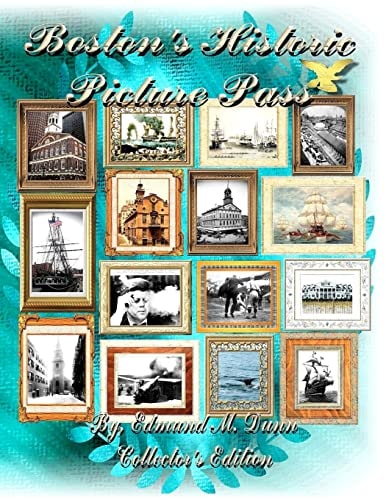 Boston's Historic Picture Pass Boston's Picture Pass