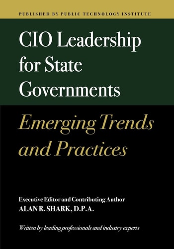 CIO Leadership for State Governments Emerging Trends and Practices
