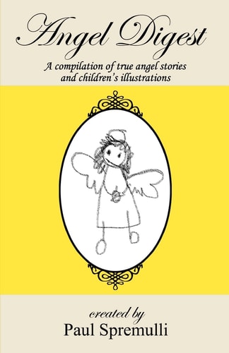 Angel Digest Ordinary People - Extraordinary Stories