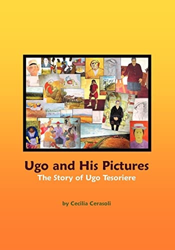 Ugo and His Pictures The Story of Ugo Tesoriere