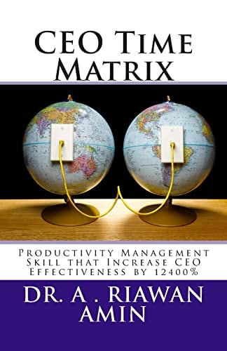 CEO Time Matrix Productivity Management Skill that Increase CEO Effectiveness By 12400%