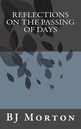Reflections on the Passing of Days