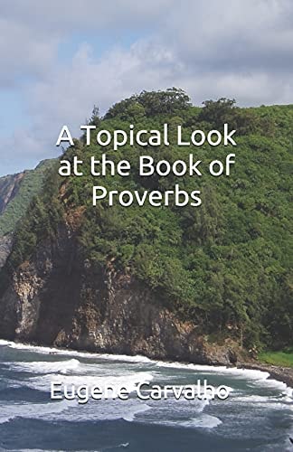 A Topical Look at the Book of Proverbs