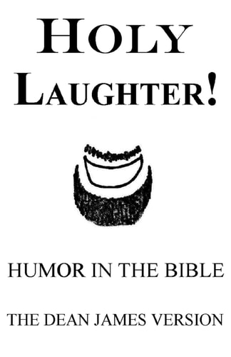 Holy Laughter! Humor in The Bible