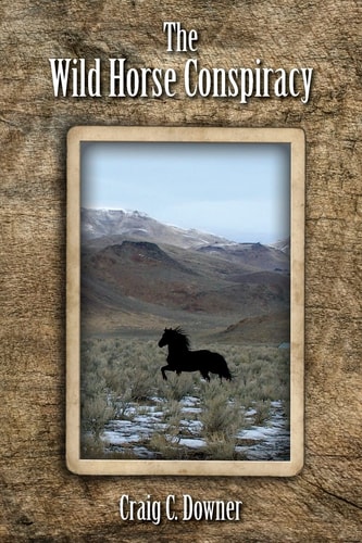 The Wild Horse Conspiracy