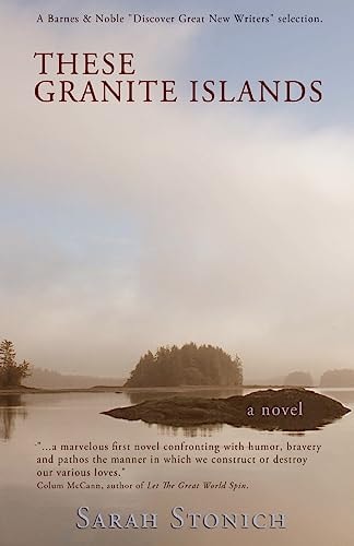 These Granite Islands A Novel