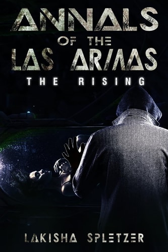 Annals of the Las Armas #1 The Rising