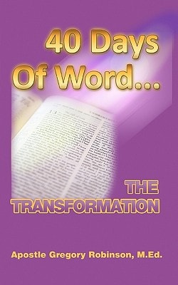 40 Days of WORD The Transformation