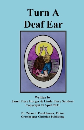 Turn a Deaf Ear Linda Fiore Sanders