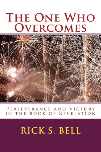 The One Who Overcomes Perseverance and Victory in the Book of Revelation
