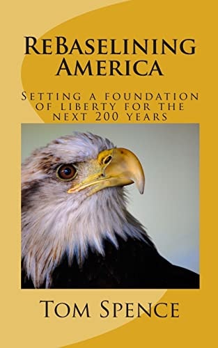 ReBaselining America Setting a Foundation of Liberty for the Next 200 Years