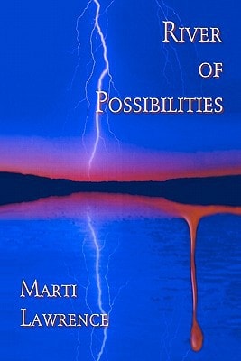 River of Possibilities A Tale of Death, Deception and the Paranormal