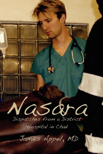 Nasara Dispatches from a District Hospital in Chad