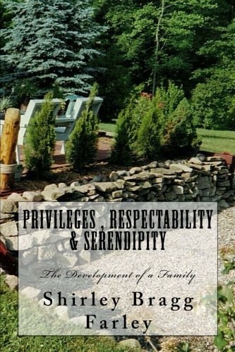 Privileges, Respectability and Serendipity The Development of a Family