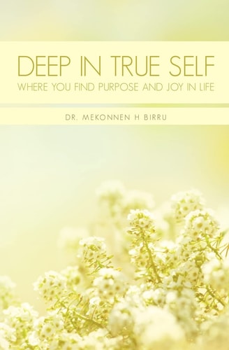 Deep In True Self Where You Find Purpose and Joy In Life