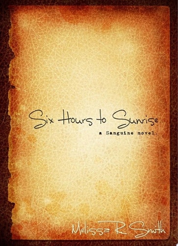 Six Hours to Sunrise