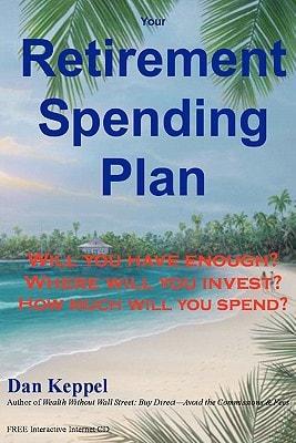 Your Retirement Spending Plan : Will You Have Enough?