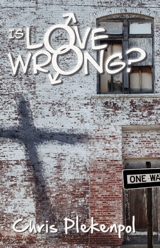 Is Love Wrong? An Evangelical Christian Encounters a Gay Activist