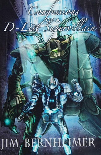 Confessions of a D-List Supervillain