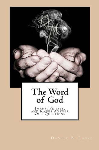 The Word of God Imams, Priests, and Rabbis Answer Our Questions