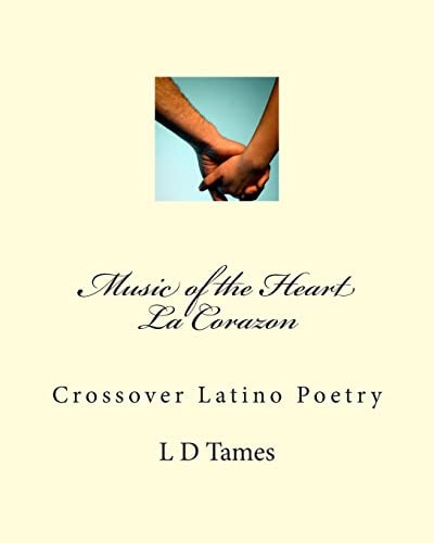 Music of the Heart La Corazon Crossover Latino Poetry