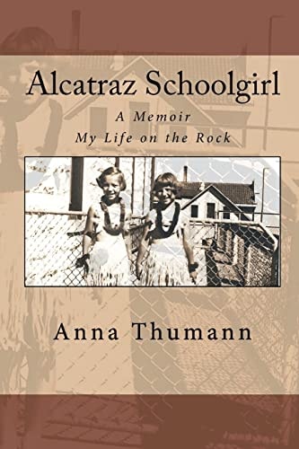 Alcatraz Schoolgirl A Memior