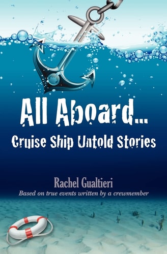 All Aboard... Cruise Ship Untold Stories