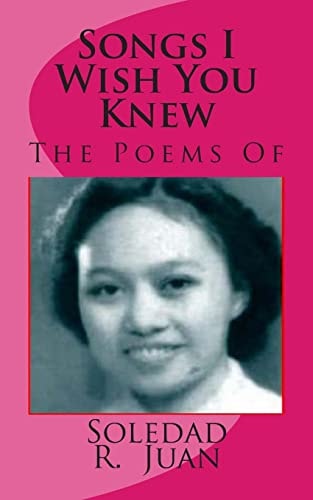 Songs I Wish You Knew The Poems Of