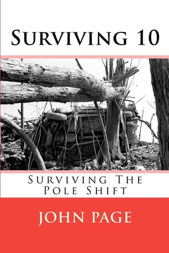 Surviving 10 Surviving the Pole Shift